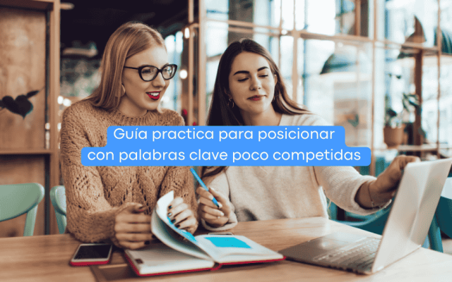 Cómo encontrar palabras clave fáciles de posicionar: Guía Paso a Paso Cómo encontrar palabras clave fáciles de posicionar: Guía Paso a Paso